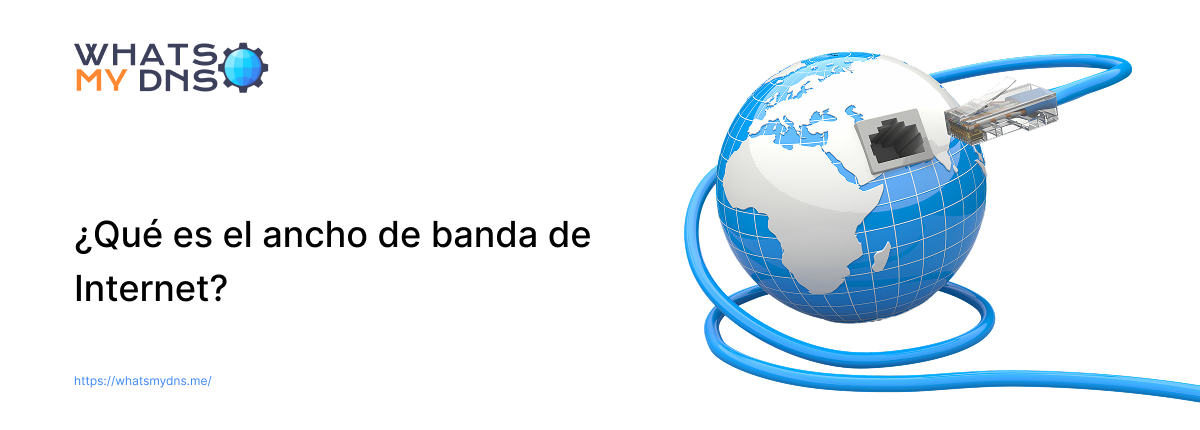 ¿Qué es el Ancho de Banda de Internet y Cómo se Mide?